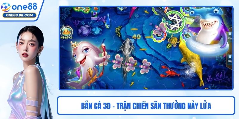 Bắn Cá 3D - Trận Chiến Săn Thưởng Nảy Lửa Giữa Đại Dương Bắn Cá 3D - Trận Chiến Săn Thưởng Nảy Lửa Giữa Đại Dương