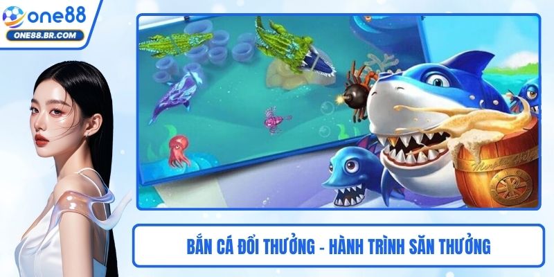 Bắn Cá Đổi Thưởng - Hành Trình Săn Thưởng Dưới Đại Dương Bắn Cá Đổi Thưởng - Hành Trình Săn Thưởng Dưới Đại Dương