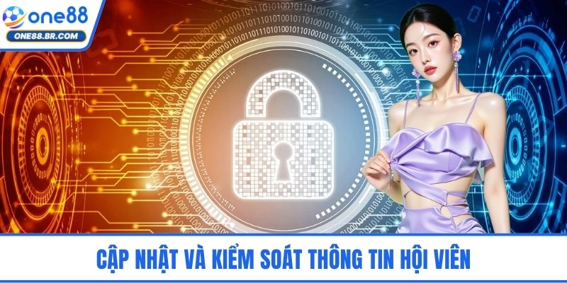 Cập nhật và kiểm soát thông tin hội viên