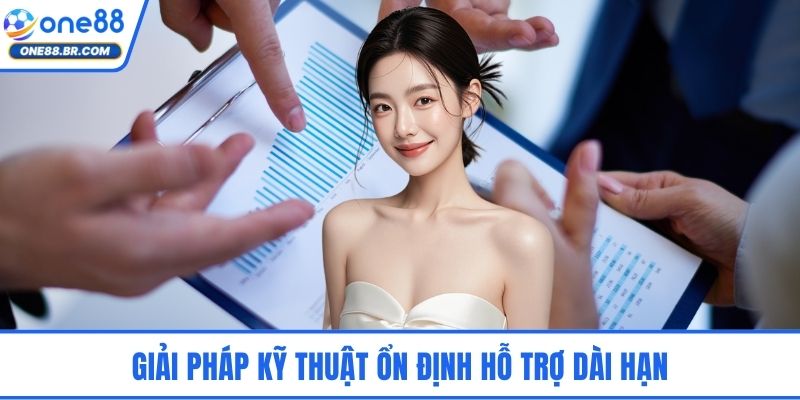 Đại Lý ONE88 - Cơ Hội Hợp Tác Kiếm Tiền Bền Vững Dài Hạn Giải pháp kỹ thuật ổn định hỗ trợ dài hạn