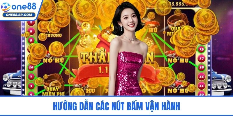 Hướng dẫn các nút bấm vận hành