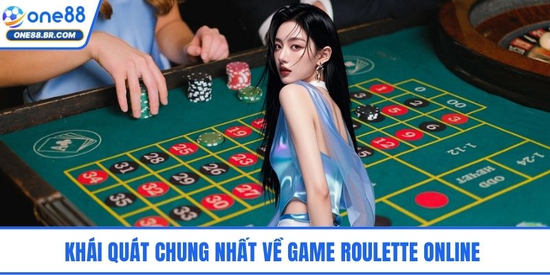 Khái quát chung nhất về game Roulette Online 