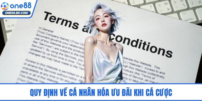 Quy định về cá nhân hóa ưu đãi khi cá cược