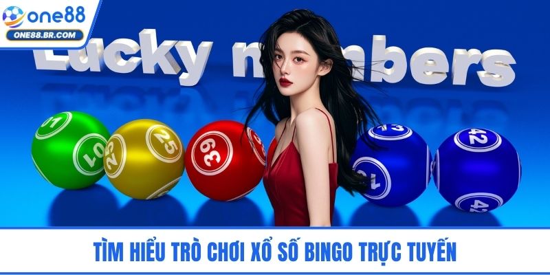Tìm hiểu trò chơi xổ số Bingo trực tuyến